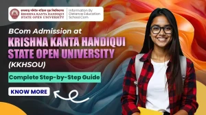 BCom Admission at Krishna Kanta Handiqui State Open University