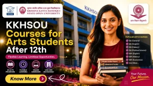 KKHSOU Courses for Arts Students After 12th
