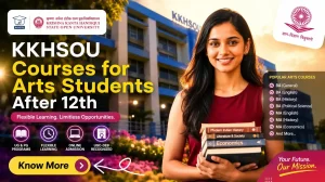 KKHSOU Courses for Arts Students After 12th in 2026